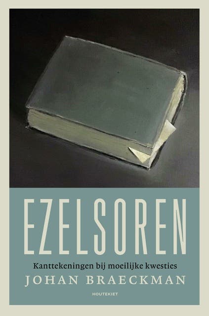 Ezelsoren: Kanttekeningen bij moeilijke kwesties – omslag van het luisterboek van Johan Braeckman