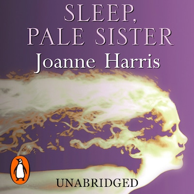 Sleep, Pale Sister – omslag til lydbogen af Joanne Harris