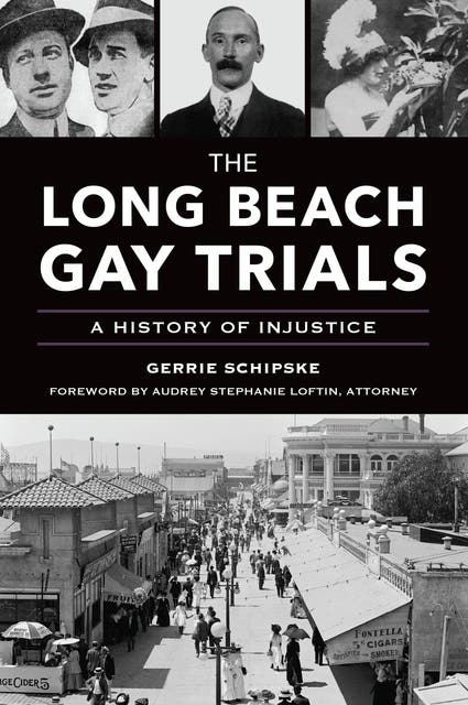 The Long Beach Gay Trials: A History of Injustice – omslag til lydbogen af Gerrie Schipske