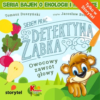 Siedem Prac Detektywa Ząbka – Owocowy zawrót głowy – okładka audiobooka, autor Tomasz Duszyński