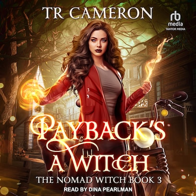 Payback's a Witch – omslag til lydbogen af TR Cameron, Martha Carr, Michael Anderle