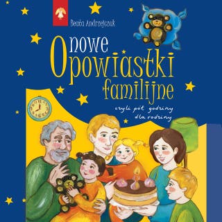 Nowe Opowiastki familijne – okładka audiobooka, autor Beata Andrzejczuk