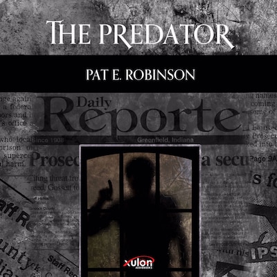The Predator – omslag van het luisterboek van Pat E. Robinson