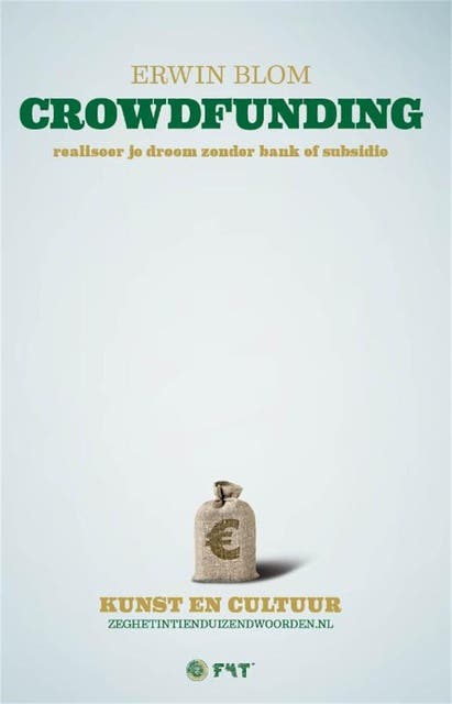 Crowdfunding: realiseer je droom zonder bank of subsidie
