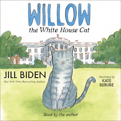 Willow the White House Cat – omslag til lydbogen af Jill Biden