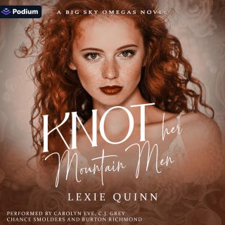 Knot Her Mountain Men: A Big Sky Omegas Standalone – omslag till ljudboken av Lexie Quinn