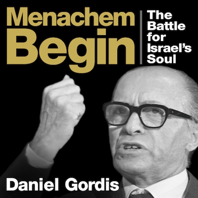 Menachem Begin – omslag til lydbogen af Daniel Gordis
