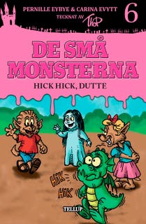 De små monsterna #6: Hick hick, Dutte