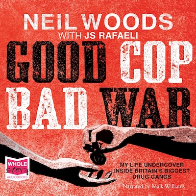 Good Cop, Bad War – omslag til lydbogen af Neil Woods, J.S. Rafaeli
