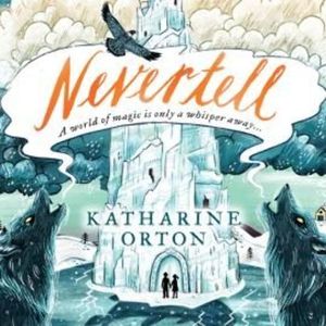 Nevertell – okładka audiobooka, autor Katharine Orton