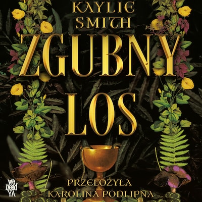 Zgubny los – okładka audiobooka, autor Kaylie Smith