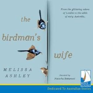 The Birdman's Wife – okładka audiobooka, autor Melissa Ashley