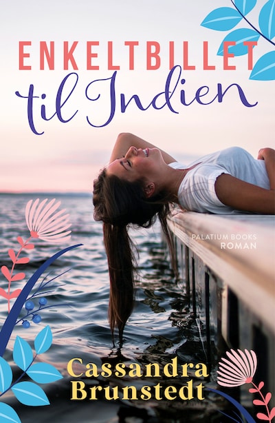 Enkeltbillet til Indien – omslag til lydbogen af Cassandra Brunstedt