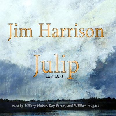 Julip – omslag til lydbogen af Jim Harrison