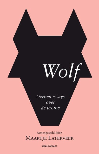 Wolf: dertien essays over 'de vrouw – omslag van het luisterboek van Maartje Laterveer