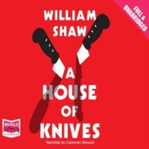 A House of Knives – okładka audiobooka, autor William Shaw