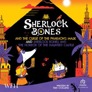 Sherlock Bones & The Curse Of The Pharaoh's Mask and – okładka audiobooka, autor Tim Collins