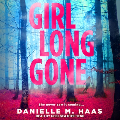 Girl Long Gone – omslag til lydbogen af Danielle M. Haas