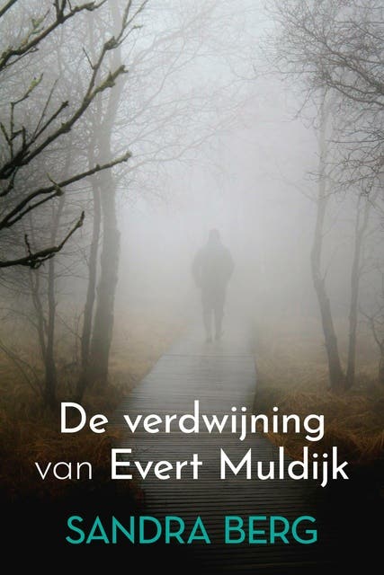 De verdwijning van Evert Muldijk – omslag van het luisterboek van Sandra Berg