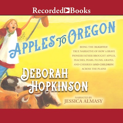 Apples to Oregon – omslag til lydbogen af Deborah Hopkinson