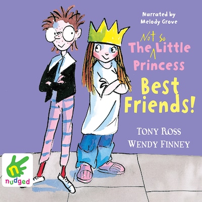 The Not So Little Princess: Best Friends! – omslag til lydbogen af Tony Ross, Wendy Finney