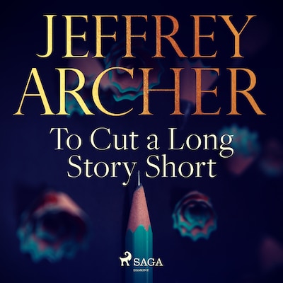 To Cut a Long Story Short