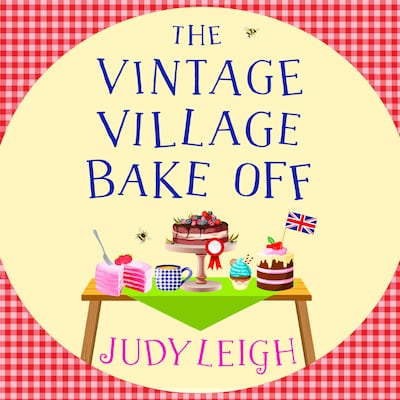 The Vintage Village Bake Off (Unabridged) – omslag til lydbogen af Judy Leigh