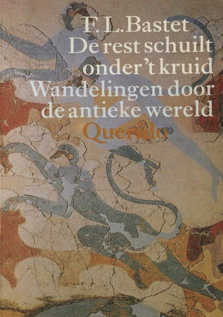 De rest schuilt onder t kruid: wandelingen door de antieke wereld – omslag van het luisterboek van F.L. Bastet