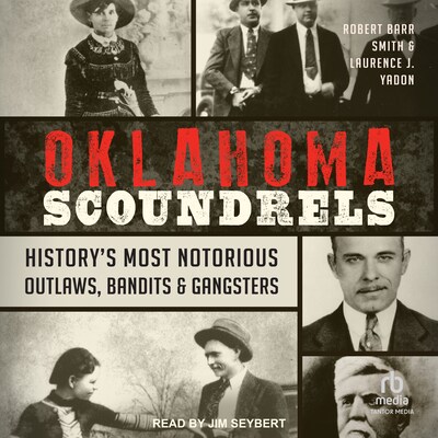 Oklahoma Scoundrels – omslag til lydbogen af Robert Barr Smith, Laurence J. Yadon