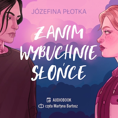 Zanim wybuchnie słońce – okładka audiobooka, autor Józefina Płotka