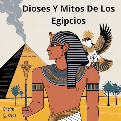Dioses Y Mitos De Los Egipcios – omslag til lydbogen af Onofre Quezada