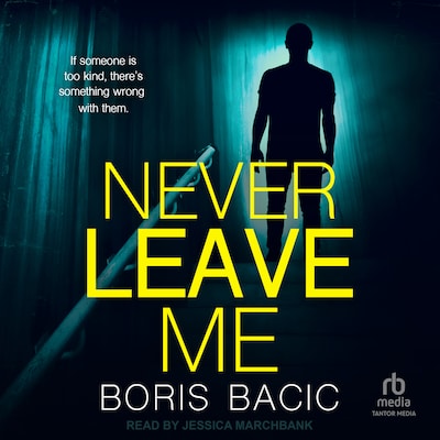 Never Leave Me – omslag til lydbogen af Boris Bacic
