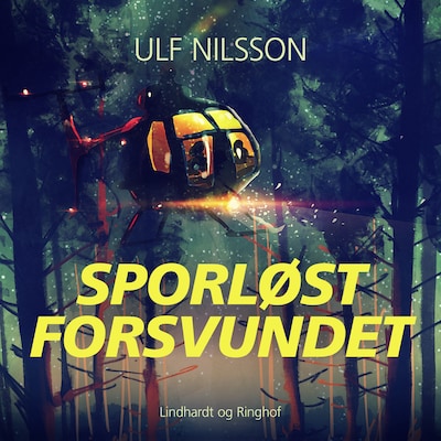 Sporløst forsvundet – omslag til lydbogen af Ulf Nilsson