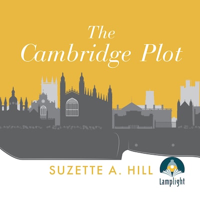 The Cambridge Plot – omslag til lydbogen af Suzette A. Hill