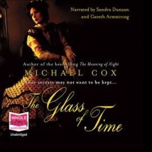 The Glass of Time – okładka audiobooka, autor Michael Cox