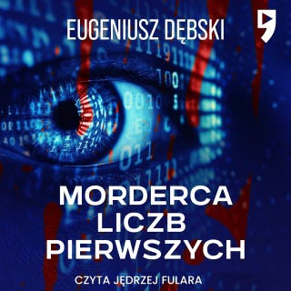 Morderca liczb pierwszych – okładka audiobooka, autor Eugeniusz Dębski