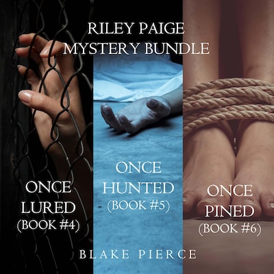 A Riley Paige Mystery Bundle: Once Lured (#4), Once Hunted (#5), and Once Pined (#6) – omslag til lydbogen af Blake Pierce