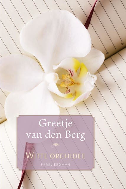 Witte orchidee – omslag van het luisterboek van Greetje van den Berg