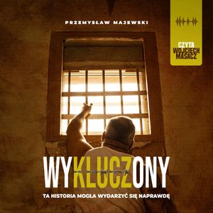 Wykluczony – okładka audiobooka, autor Przemysław Majewski