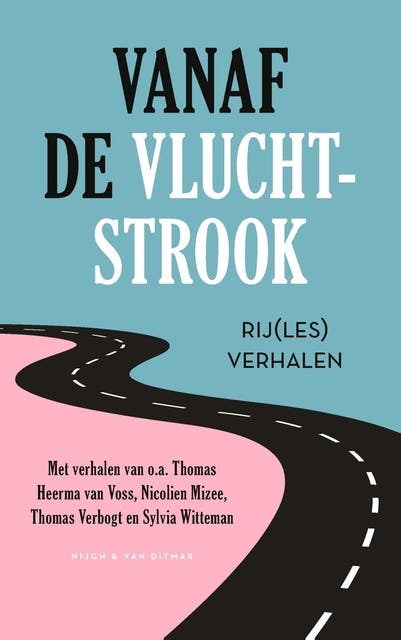 Vanaf de vluchtstrook: Rij(les)verhalen