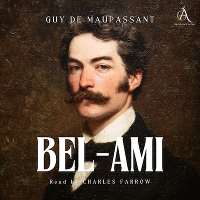 Bel-Ami - Audiobook – omslag til lydbogen af Guy de Maupassant, Classic Audiobooks