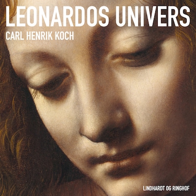 Leonardos univers – omslag til lydbogen af Carl Henrik Koch