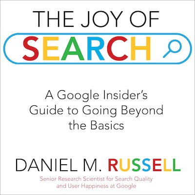 The Joy of Search – omslag til lydbogen af Daniel M. Russell