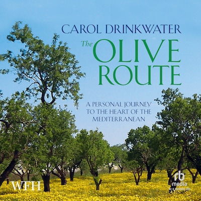 The Olive Route – omslag til lydbogen af Carol Drinkwater