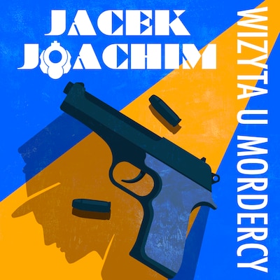 Wizyta u mordercy – okładka audiobooka, autor Jacek Joachim