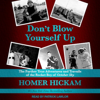 Don't Blow Yourself Up – omslag til lydbogen af Homer Hickam