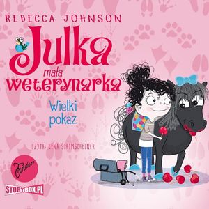 Julka – mała weterynarka. Tom 2. Wielki pokaz – okładka audiobooka, autor Rebecca Johnson