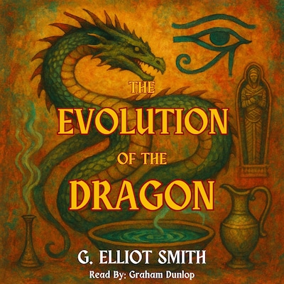 The Evolution of the Dragon – omslag til lydbogen af G. Elliot Smith