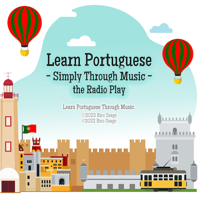 Learn Portuguese - Simply Through Music - the Radio Play