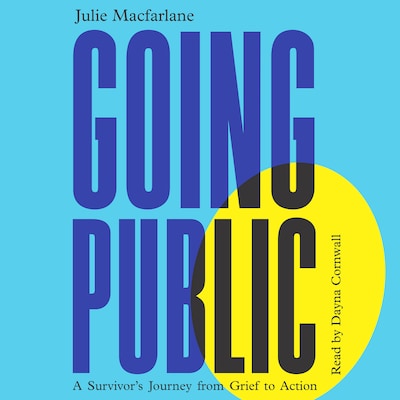 Going Public – omslag til lydbogen af Julie Macfarlane
